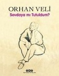 Cover-Bild zum Titel 'Sevdaya Mi Tutuldum' von 'Orhan Veli'