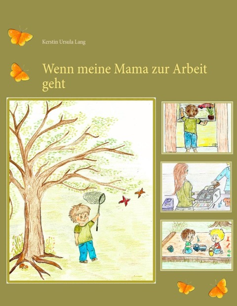 Wenn meine Mama zur Arbeit geht - Kerstin Ursula Lang