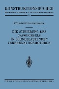 Die Steuerung des Gaswechsels in schnellaufenden Verbrennungsmotoren - Wolf-Dieter Bensinger