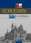 Schlesien in 144 Bildern - 
