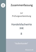 Cover-Bild zum Titel 'Zusammenfassung zur Prüfungsvorbereitung Handelsfachwirte IHK' von 'Michael Fischer, Thomas Weber'
