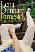 Cover-Bild zum Titel 'Famesick' von 'Lena Dunham'