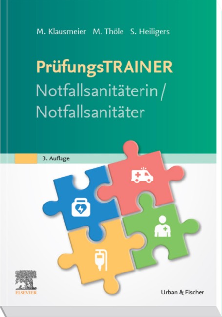 Prüfungstrainer Notfallsanitäterin/Notfallsanitäter - Matthias Klausmeier, Matthias Thöle, Sven Heiligers