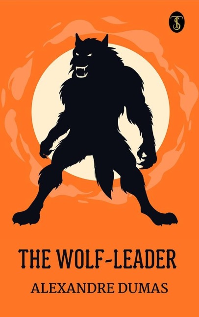 The Wolf-Leader - Alexandre Dumas