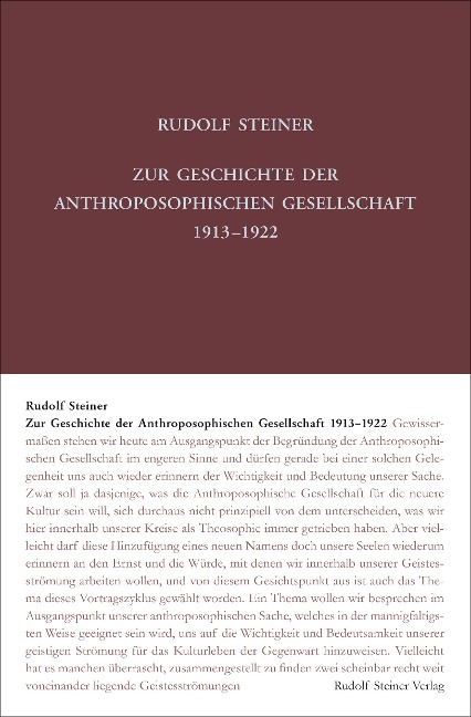 Zur Geschichte der Anthroposophischen Gesellschaft 1913-1922 - Rudolf Steiner