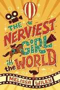 The Nerviest Girl in the World - Melissa Wiley