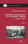 Cover-Bild zum Titel 'Histoire économique du Dahomey (Bénin) 1890-1920' von 'Almeida-Topor'