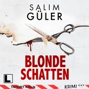 Cover-Bild zum Titel 'Blonde Schatten' von 'Salim Güler'