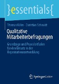 Cover-Bild zum Titel 'Qualitative Mitarbeiterbefragungen' von 'Thomas Kühn, Christian Schmidt'