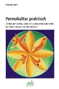 Cover-Bild zum Titel 'Permakultur praktisch' von 'Graham Bell'