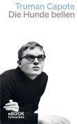 Cover-Bild zum Titel 'Die Hunde bellen' von 'Truman Capote'