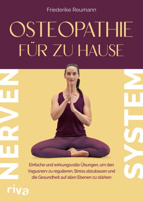 Osteopathie für zu Hause - Nervensystem - Friederike Reumann