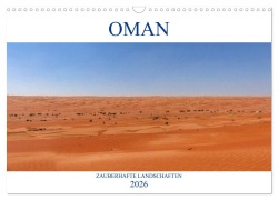 Cover-Bild zum Titel 'Oman - Zauberhafte Landschaften (Wandkalender 2026 DIN A3 quer), CALVENDO Monatskalender' von 'Sell Pixs:Sell'