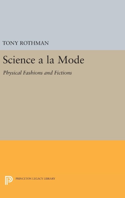 Science a la Mode - Tony Rothman