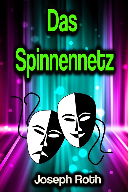 Das Spinnennetz - Joseph Roth