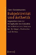 Cover-Bild zum Titel 'Subjektivität und Ästhetik' von 'Jens Szczepanski'