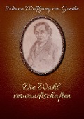 Cover-Bild zum Titel 'Die Wahlverwandtschaften' von 'Johann Wolfgang von Goethe'
