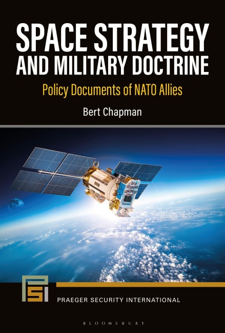 Space Strategy and Military Doctrine - Bert Chapman