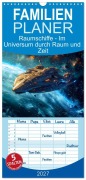 Cover-Bild zum Titel 'Familienplaner 2027 - Raumschiffe - Im Universum durch Raum und Zeit mit 5 Spalten (Wandkalender, 21 x 45 cm) CALVENDO' von 'Anja Frost'