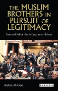 Cover-Bild zum Titel 'The Muslim Brothers in Pursuit of Legitimacy' von 'Hesham Al-Awadi'