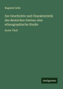 Cover-Bild zum Titel 'Zur Geschichte und Charakteristik des deutschen Genius: eine ethnographische Studie' von 'Bogumil Goltz'