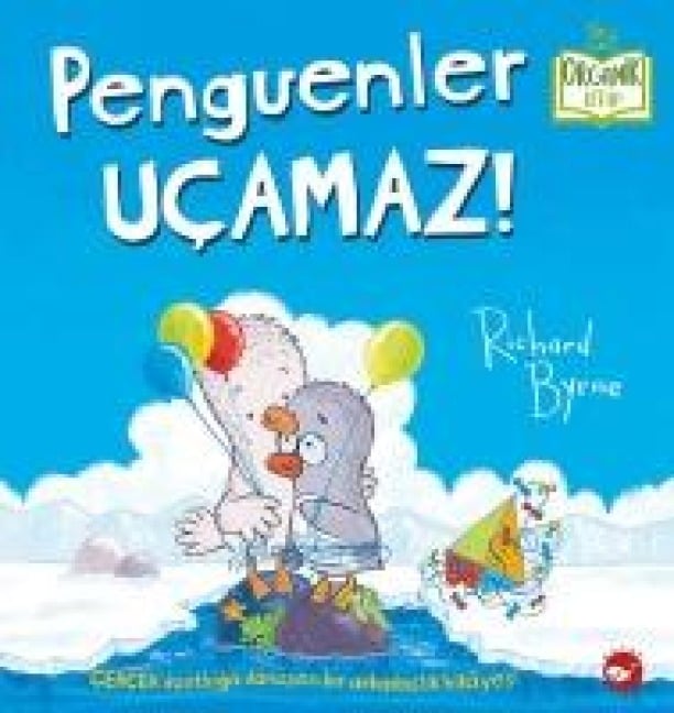 Penguenler Ucamaz - Richard Byrne