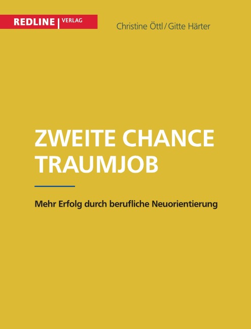 Zweite Chance Traumjob - Christine Öttl, Gitte Härter