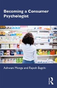 Cover-Bild zum Titel 'Becoming a Consumer Psychologist' von 'Ashwani Monga, Rajesh Bagchi'
