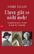 Cover-Bild zum Titel 'Uhren gibt es nicht mehr' von 'André Heller'