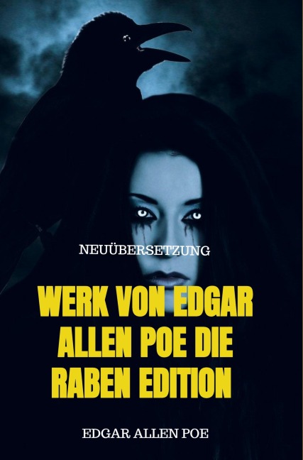 WERK VON EDGAR ALLEN POE DIE RABEN EDITION - Edgar Allen Poe