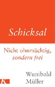 Cover-Bild zum Titel 'Schicksal' von 'Wunibald Müller'