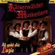 Ab Geht Die Luzie - Die Kaiserwälder Musketiere