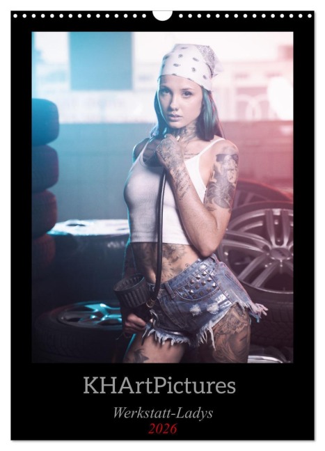 Werkstatt-Ladys (Wandkalender 2026 DIN A3 hoch), CALVENDO Monatskalender - KHArtPictures KHArtPictures
