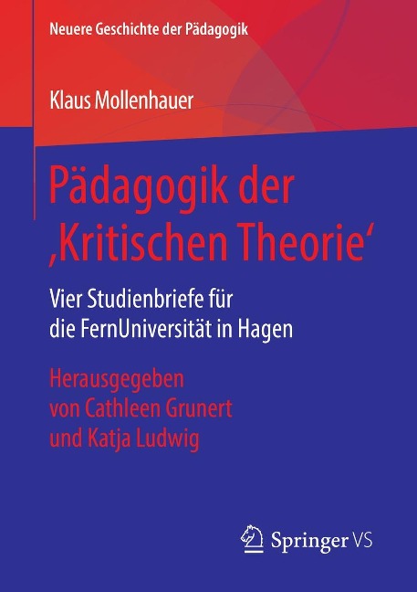 Pädagogik der ,Kritischen Theorie' - Klaus Mollenhauer