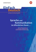 Cover-Bild zum Titel 'Sprache und Kommunikation im öffentlichen Raum. EinFach Deutsch Unterrichtsmodelle. Gymnasiale Oberstufe' von 'Lea Scheffel, Alexandra Wölke'