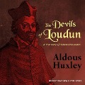 The Devils of Loudun Lib/E: A True Story of Demonic Possession - Aldous Huxley