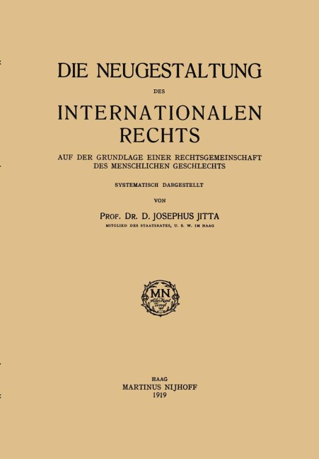 Die Neugestaltung des Internationalen Rechts - D. Josephus Jitta