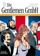 Cover-Bild zum Titel 'Die Gentlemen GmbH - Gesamtausgabe / Die Gentlemen GmbH' von 'Alfredo Castelli, Ferdinando Tacconi'