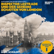 Cover-Bild zum Titel 'Inspector Lestrade und der geheime Schatten von London (Die neuen Fälle des Scotland Yards, Folge 1)' von 'Arthur Conan Doyle, Jules Marfeli'