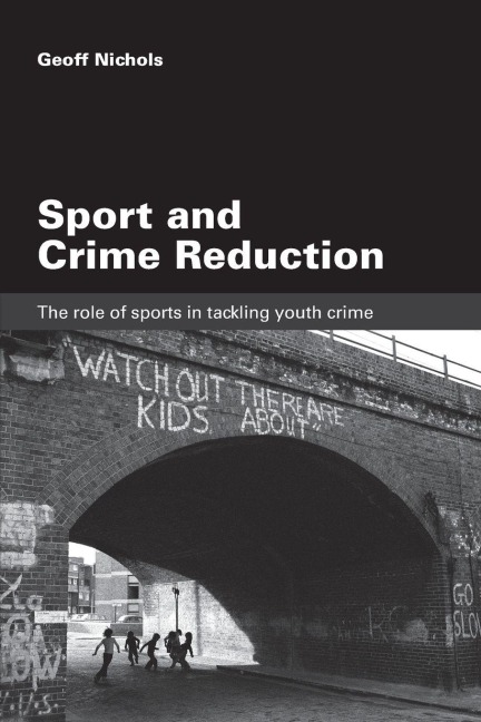 Sport and Crime Reduction - Geoff Nichols