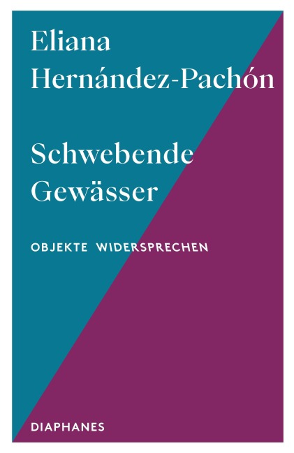 Schwebende Gewässer - Eliana Hernández-Pachón