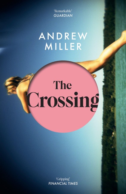 The Crossing - Andrew Miller