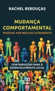 Mudança Comportamental Possível por meio do Letramento - Rachel Rebouças