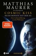 Cover-Bild zum Titel 'Cosmic Kiss' von 'Matthias Maurer'
