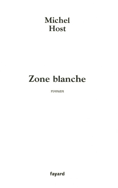 Zone blanche - Michel Host