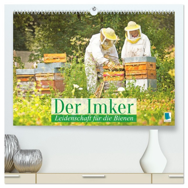 Der Imker: Leidenschaft für die Bienen (hochwertiger Premium Wandkalender 2026 DIN A2 quer), Kunstdruck in Hochglanz - Calvendo Calvendo