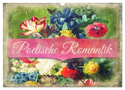 Poetische Romantik (Wandkalender 2025 DIN A3 quer), CALVENDO Monatskalender - Kathleen Bergmann