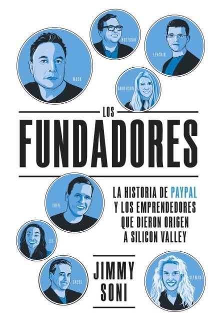 Los Fundadores (the Founders Spanish Edition) - Jimmy Soni