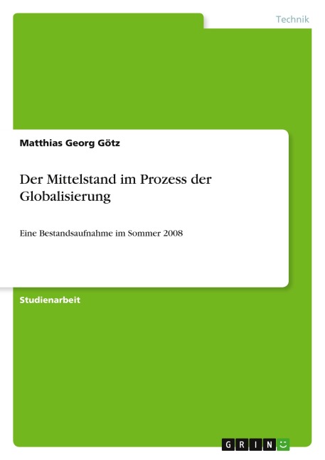 Der Mittelstand im Prozess der Globalisierung - Matthias Georg Götz