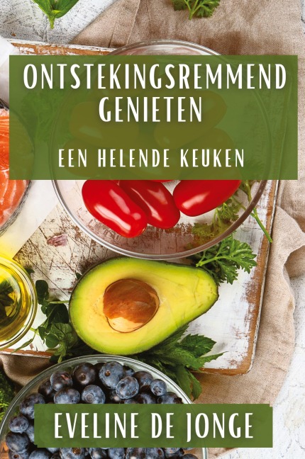 Ontstekingsremmend Genieten - Eveline de Jonge